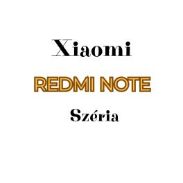 Xiaomi REDMI NOTE Széria